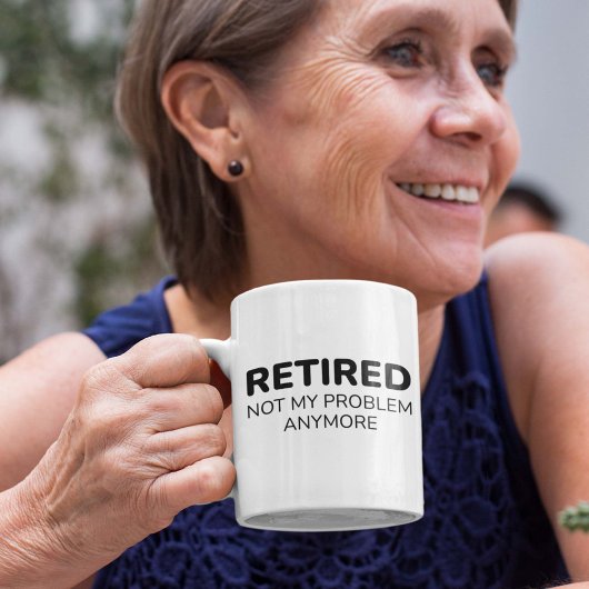 Mug Retraité Plus Mon Problème