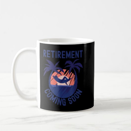 Mug Retraite Presque Retraitée Venant Bientôt Drôle Re (Gauche)