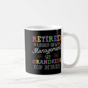 Mug Retraité sous nouvelle direction Voir petits-enfan