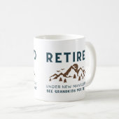 Mug Retraité Sous Nouvelle Gestion, Drôle Retraite (Devant droit)