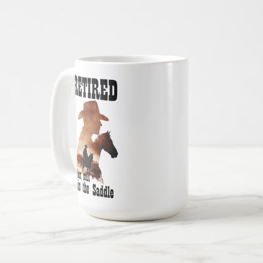 Mug Retraité toujours dans la selle retraite occidenta (Devant gauche)