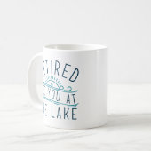 Mug Retraité Vous Voir Au Lac (Devant gauche)