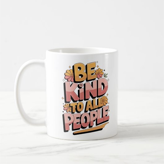 Mug "Retro 'Be Kind to All People's Typography Design (Gauche)