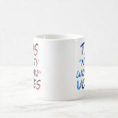 Mug Rétro, ces femmes malveillantes votent blanc (Centre)
