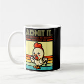 Mug Retro chicken admit life would be boring without (Gauche)
