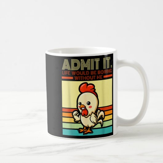 Mug Retro chicken admit life would be boring without (Droite)