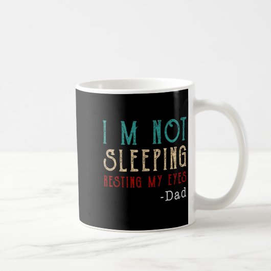 Mug Retro Dad Resting My Eyes Funny Quote (Droite)