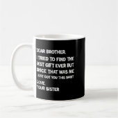 Mug Retro Dear Brother I Tried To Find The  (Gauche)