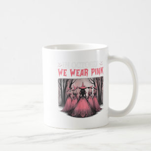 Mug Rétro En Octobre Nous Portons Rose Sorcière Cancer