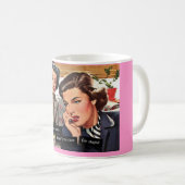 Mug Rétro femme au foyer "aucun traitement pour (Devant droit)