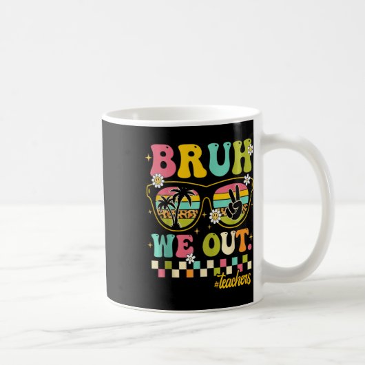 Mug Retro Fin de l'année scolaire Professeur été Bruh (Droite)