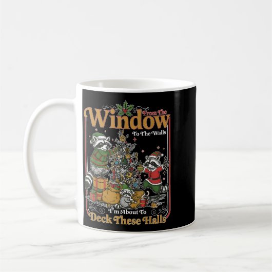 Mug Retro From The Windows To The Walls Funny Raccoon (Gauche)