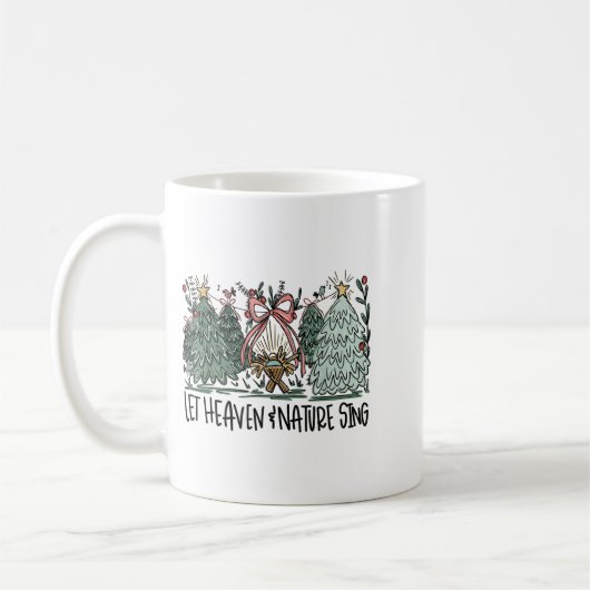 Mug Retro Funny Let Heaven And Nature Sing Nes Tree Ch (Gauche)
