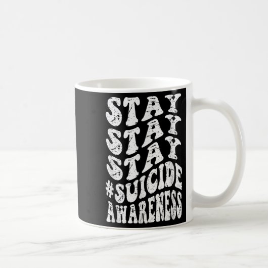 Mug Retro Groovy Stay Stay Stay Suicide Awareness Suic (Droite)