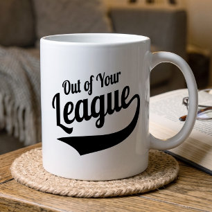 Mug Retro Hors De Votre Ligue - Vie de Célibataire Drô
