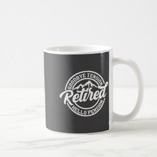 Mug Retro Retraité Au revoir Tension Bonjour Pension R