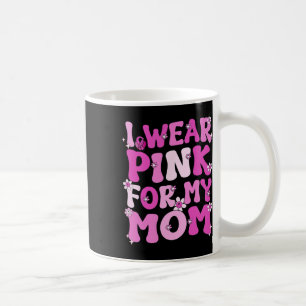 Mug Retro Super Je Porte Le Rose Pour Ma Maman Cancer