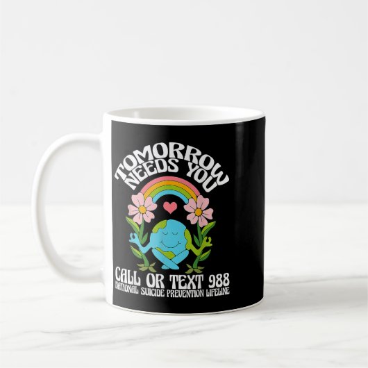 Mug Retro Tomorrow Needs You 988 Suicide Prevention Aw (Gauche)