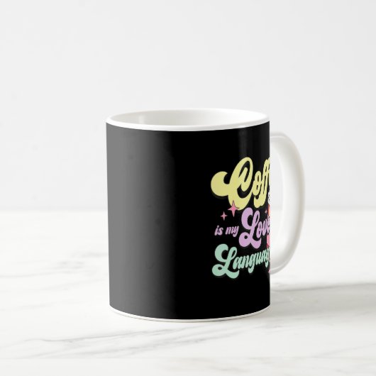 Mug Retro Valentines Day Coffee Is My Love Language He (Devant droit)