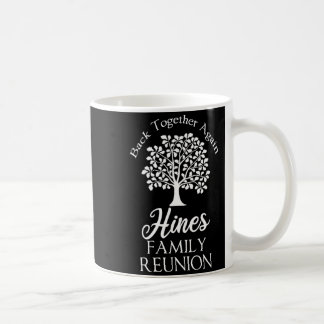Mug Réunion de famille Hines de nouveau réunie pour to