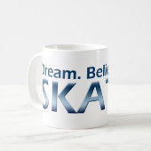 Mug Rêve. Croyez. Faites. Patin ! (Devant gauche)