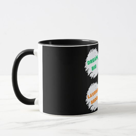 MUG RÊVE GRANDE, TRAVAILLER DUR (Gauche)