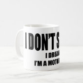 Mug RÊVE je suis UNE MOTO (Devant gauche)