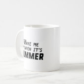 Mug Réveille-moi quand c'est l'été (Devant gauche)