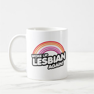 Mug Réveillée lesbienne encore une fois
