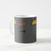 Mug réveiller la réalité (Devant gauche)