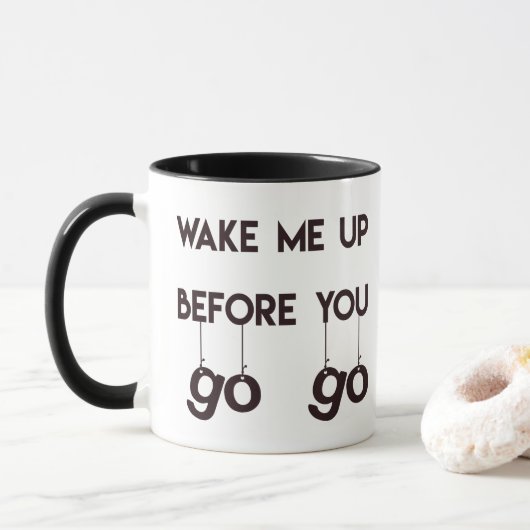 Mug Réveillez-moi avant de partir - Citation des année (Avec donut)