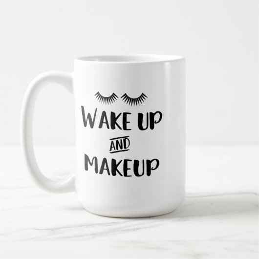 Mug Réveillez-vous et maquillage (Gauche)