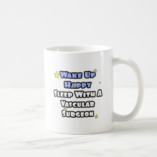 Mug Réveillez-vous heureux...Dormez avec un chirurgien