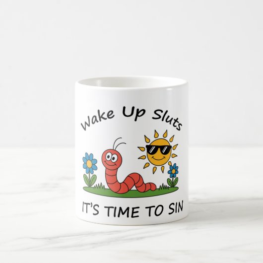 Mug Réveillez-vous S*luts il est temps de pécher (Centre)