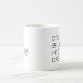 Mug Rêver Appuyer sur snooze (Centre)