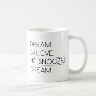Mug Rêver Appuyer sur snooze