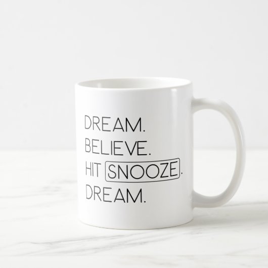 Mug Rêver Appuyer sur snooze (Droite)