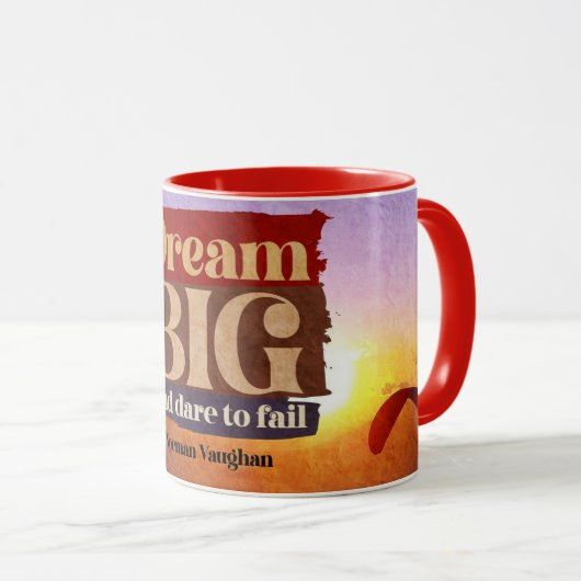 Mug Rêver Gros Et Oser Échouer (Devant droit)