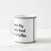 Mug Rêver gros, Hustle dur, Boire du café - Motivation (Devant gauche)
