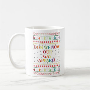 Mug Revêtons maintenant nos vêtements gays de Noël gay