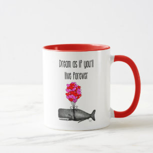 Mug Rêvez comme si vous vivrez pour toujours