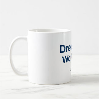 Mug Rêvez Grand Travaillez Dur Motivation