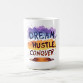 Mug Rêvez. Hustle. Conquérir. - Typographie motivation (Centre)