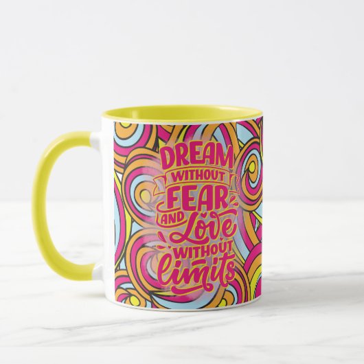 Mug Rêvez sans crainte et sans amour sans limites ! (Gauche)