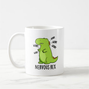 Mug Rex Nerveux Dinosaure Dinosaure TRex Pun