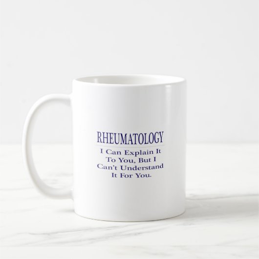 Mug Rhumatologie plaisanter .. Expliquer ne pas compre (Gauche)