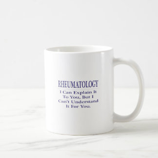Mug Rhumatologie plaisanter .. Expliquer ne pas compre