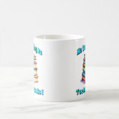 Mug Rien de tel que trop de livres! (Centre)