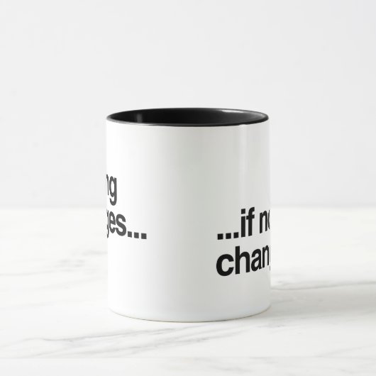 Mug Rien Ne Change... (Centre)