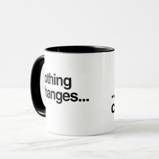 Mug Rien Ne Change... (Devant gauche)